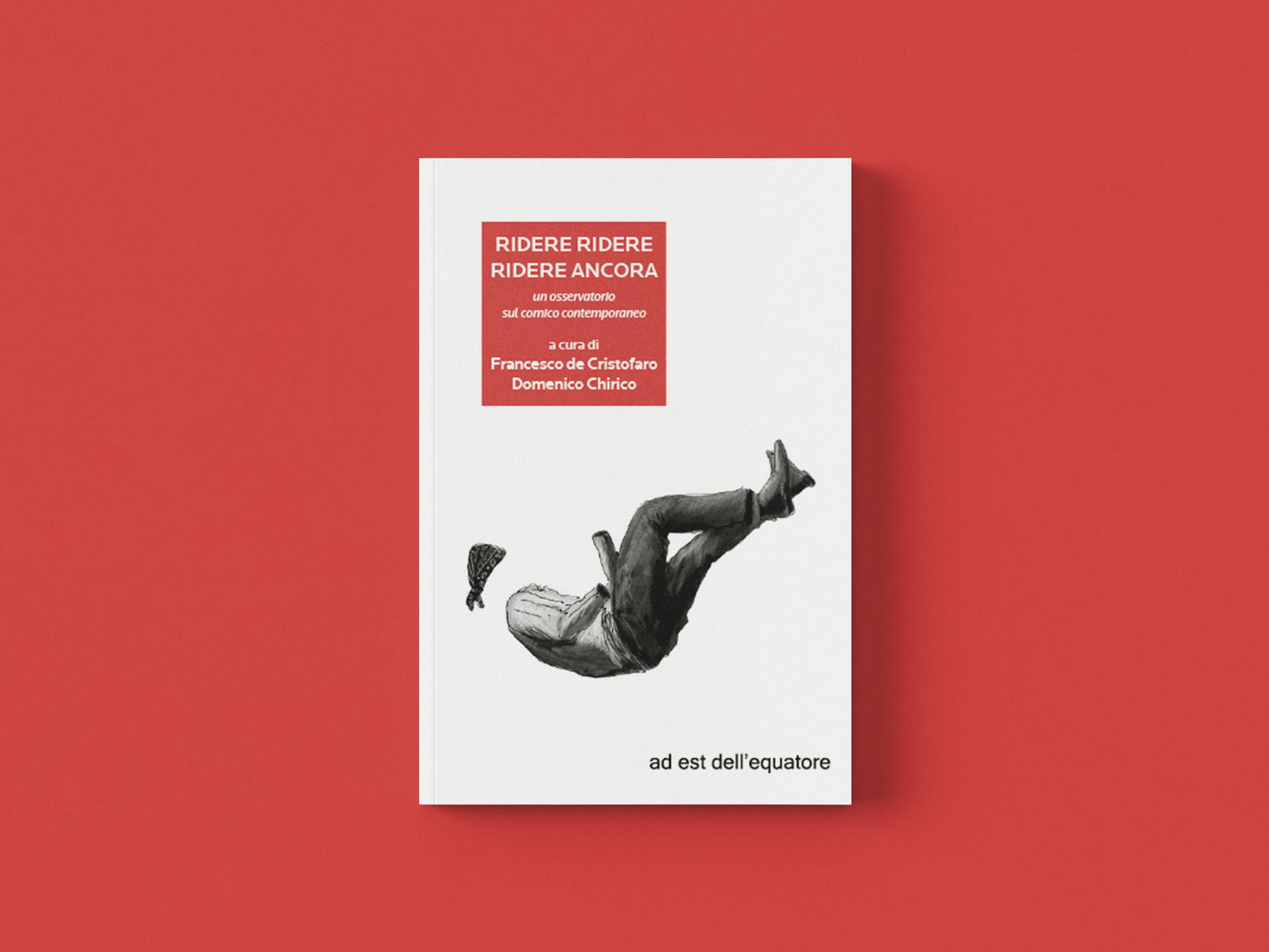 Ridere ridere ridere ancore - un'osservatorio sul comico contemporaneo