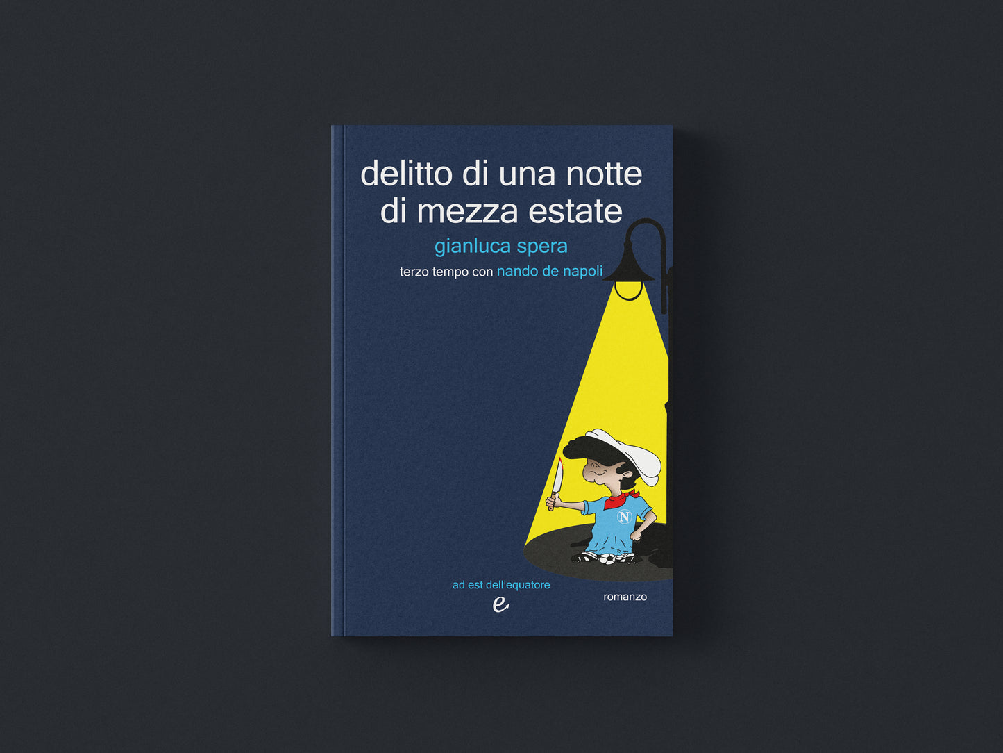 delitto di una notte di mezza estate - Gianluca Spera