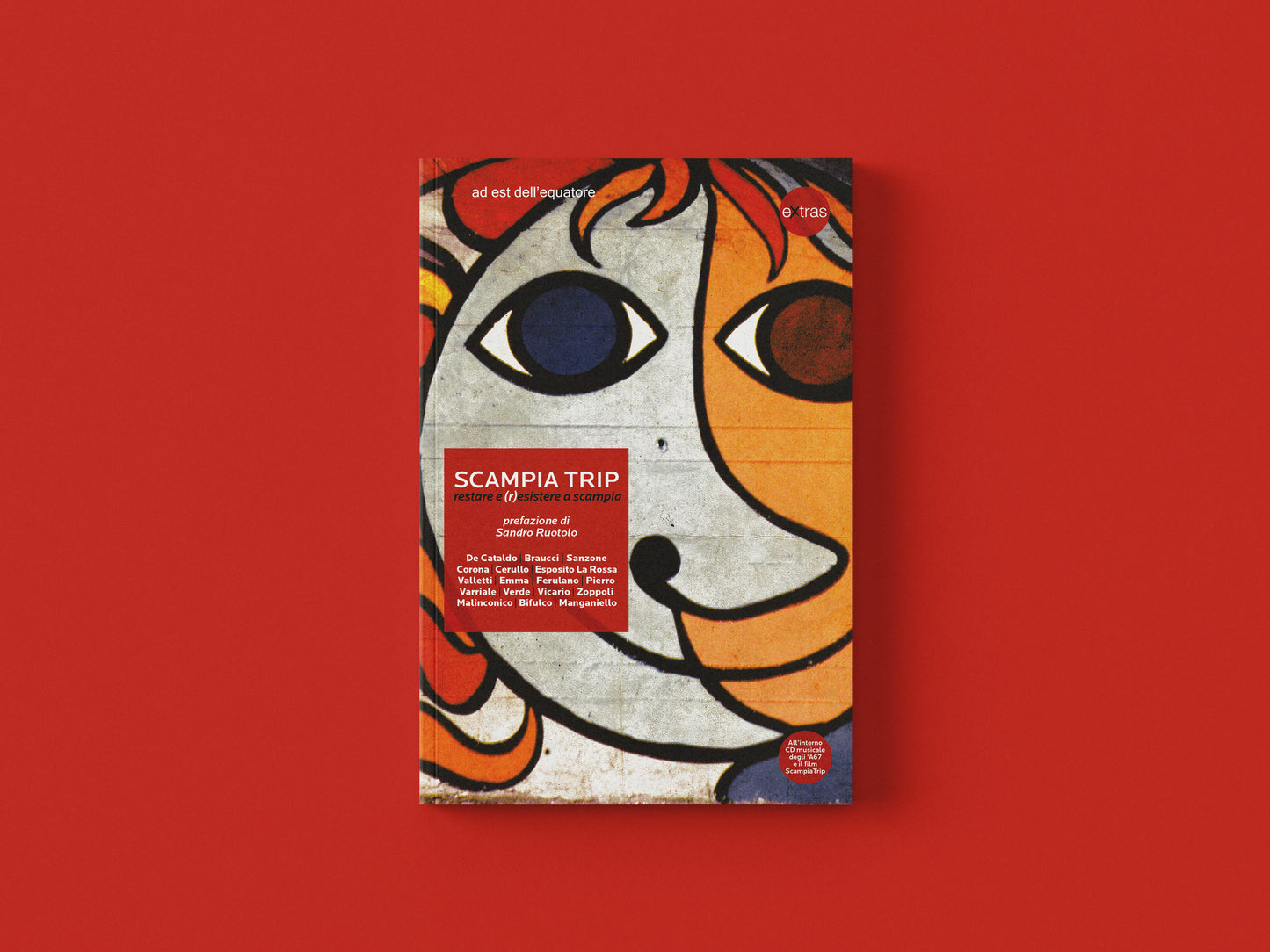 Scampia Trip - restare e (r)esistere a Scampia (con CD all'interno)