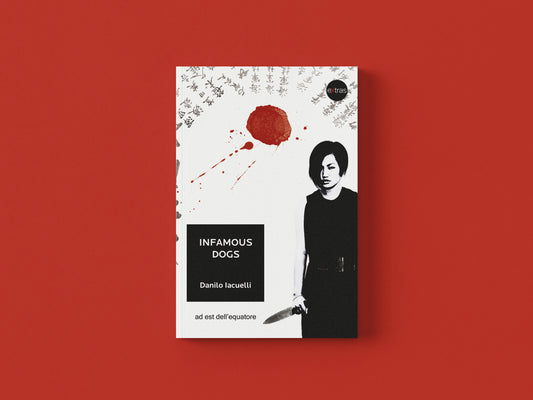Infamous dogs - Danilo Iacuelli