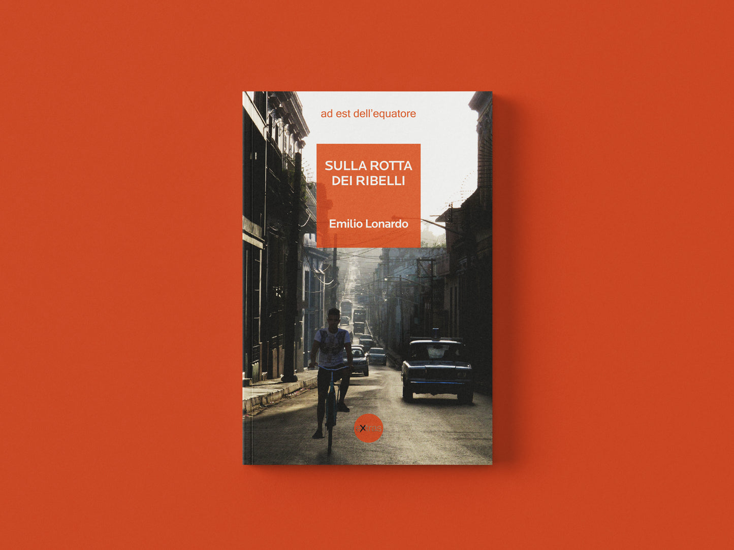 Sulla rotta dei ribelli - Emilio Lonardo