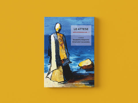 Le attese - opificio di letteratura reale/2