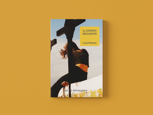 Il giorno seguente - Luca Marano