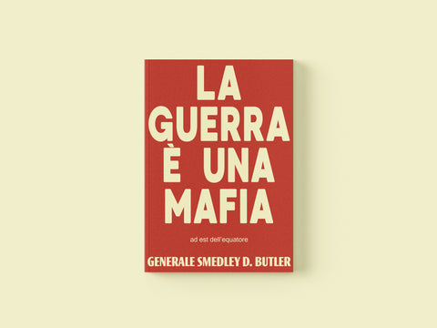 La guerra è una mafia