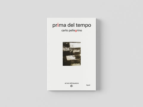 Prima del tempo - Carlo Pellegrino