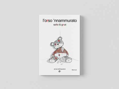 L'orso 'nnammurato - Sollo & Gnut