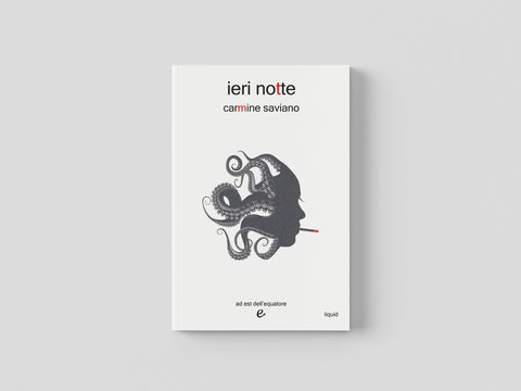 Ieri notte - Carmine Saviano