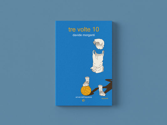 tre volte dieci - Davide Morganti