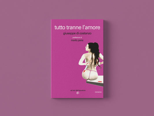 tutto tranne l'amore - Giuseppe Di Costanzo