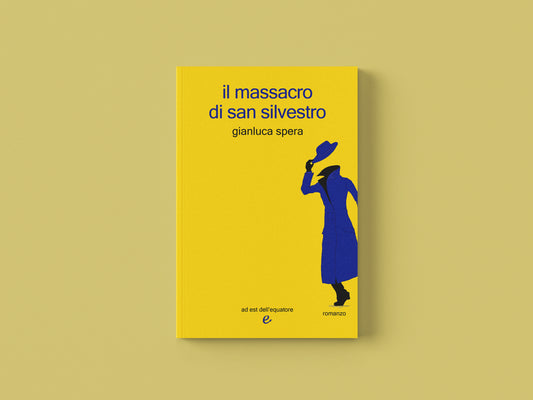 il massacro di san silvestro - Gianluca Spera