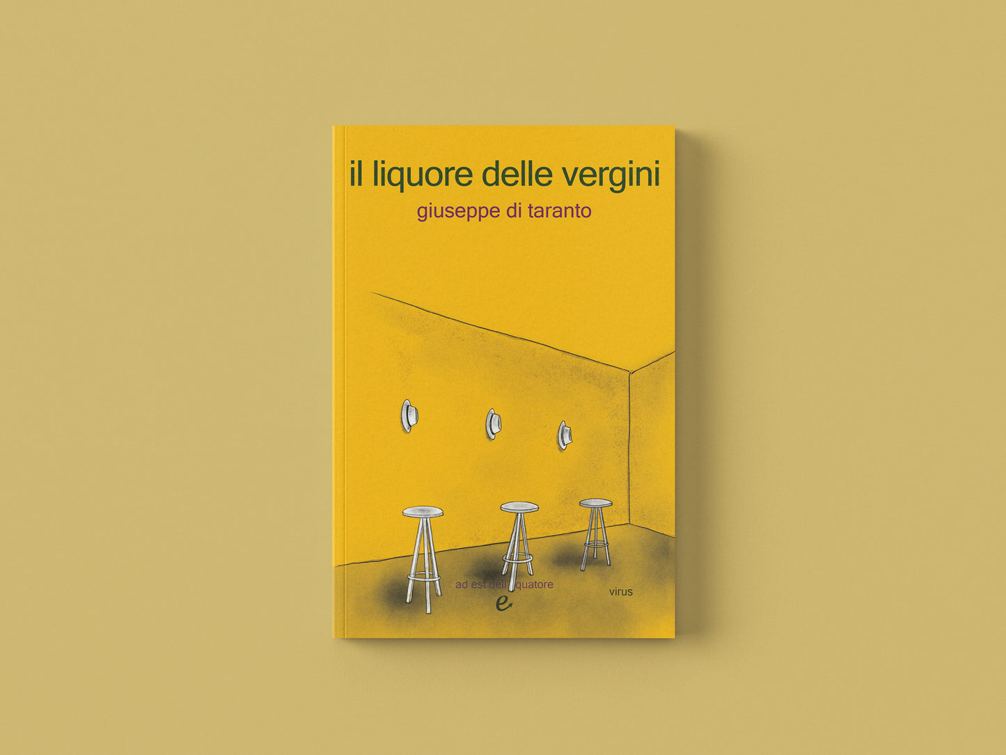 il liquore delle vergini - Giuseppe Di Taranto